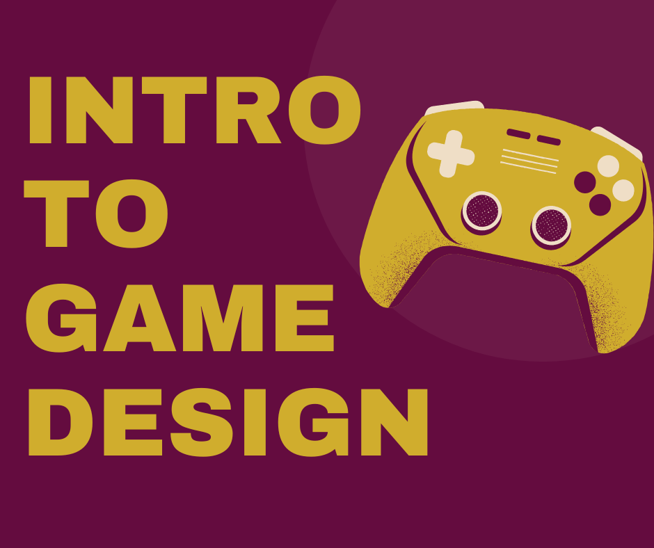 Intro to Game Design